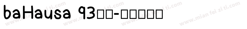 baHausa 93字体字体转换